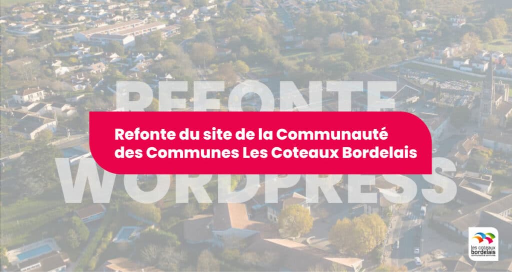 Refonte Du Site De La Communauté Des Communes Les Coteaux Bordelais